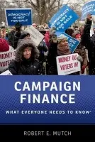 Campaign Finance - Mutch, Robert E. (Independent scholar, Independent scholar)