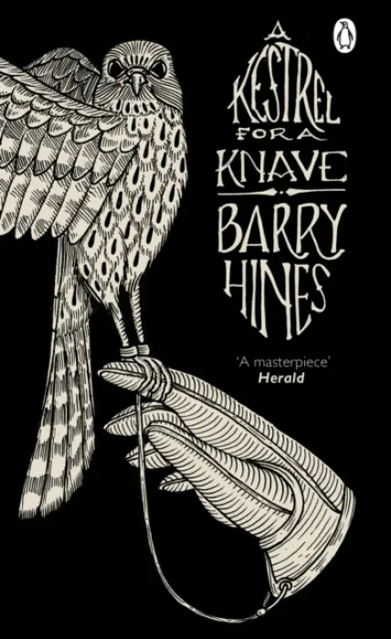 A Kestral for a Knave - Barry Hines