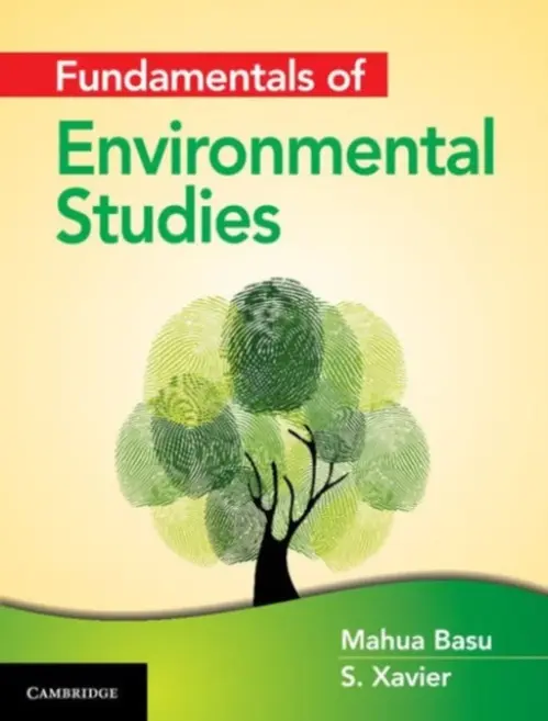 Fundamentals of Environmental Studies - Basu, Mahua a Savarimuthu, SJ, Xavier