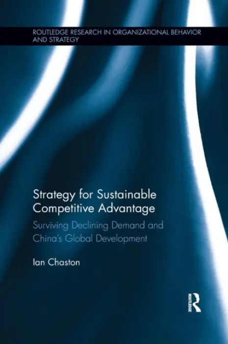 Strategy for Sustainable Competitive Advantage - Chaston, Ian (University of Plymouth, UK)