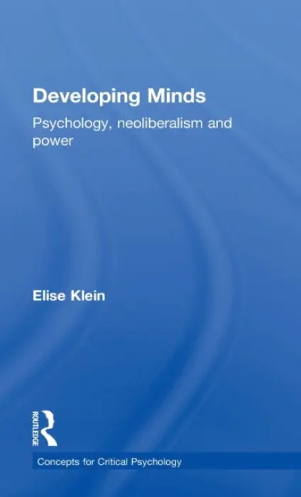 Developing Minds - Klein, Elise (School of Social and Political Sciences, University of Melbourne, Australia)