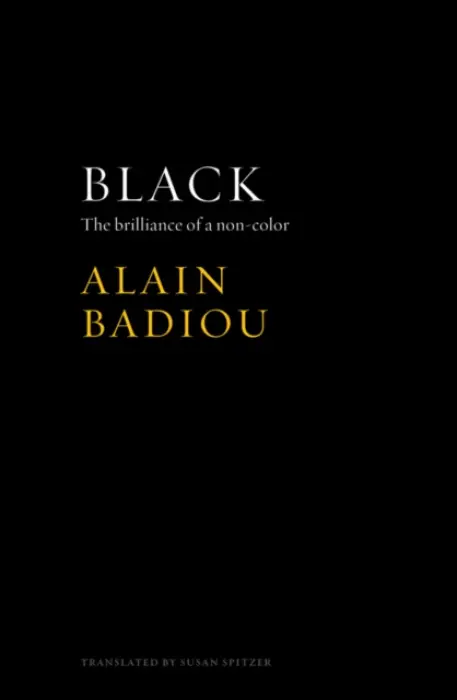 Black - Badiou, Alain (l'Ecole normale superieure)