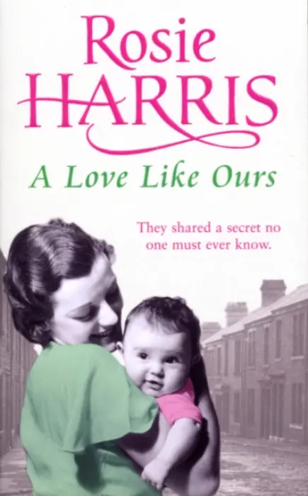 Love Like Ours - Harris, Rosie