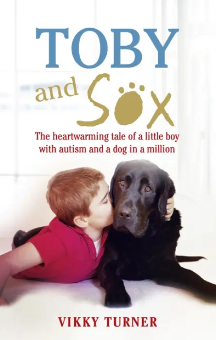 Toby and Sox - Turner, Vikky a Turner, Neil