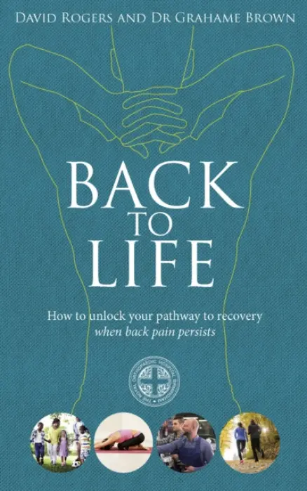 Back to Life - Rogers, David a Brown, Dr Grahame