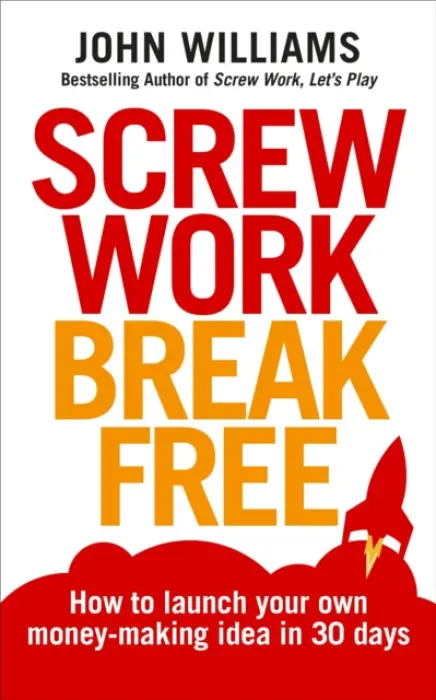 Screw Work Break Free - Williams, John