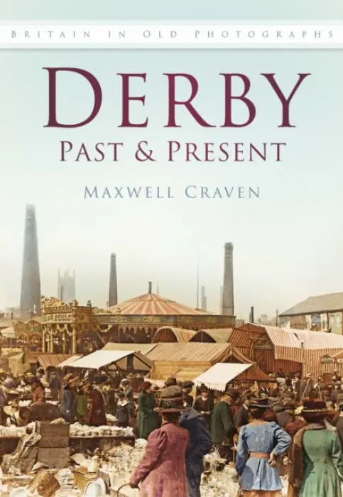 Derby Past and Present - Craven, Maxwell