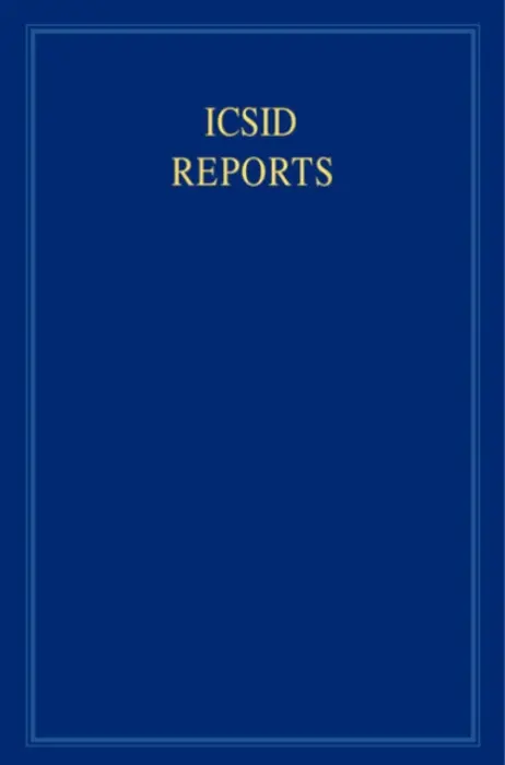 ICSID Reports: Volume 17