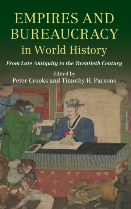 Empires and Bureaucracy in World History