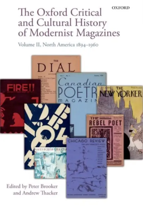 Oxford Critical and Cultural History of Modernist Magazines