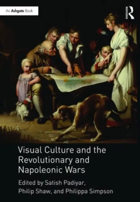 Visual Culture and the Revolutionary and Napoleonic Wars