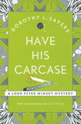 Have His Carcase - Dorothy Leigh Sayersová