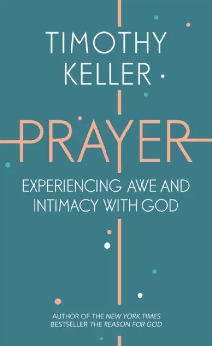 Prayer - Timothy Keller