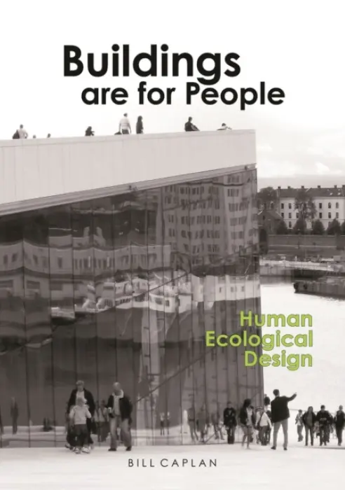 Buildings are for People - Caplan, Bill