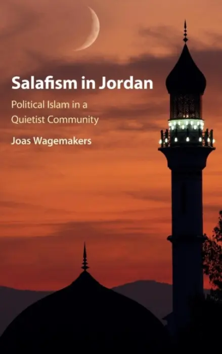 Salafism in Jordan - Wagemakers, Joas (Universiteit Utrecht, The Netherlands)