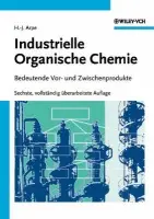 Industrielle Organische Chemie - Arpe, Hans-Jurgen (Feilbingert, Germany)