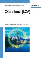 Okobilanz (LCA) - Klopffer, Walter (LCA Consult, Frankfurt am Main) a Grahl, Birgit (Fachhochschule Lu)