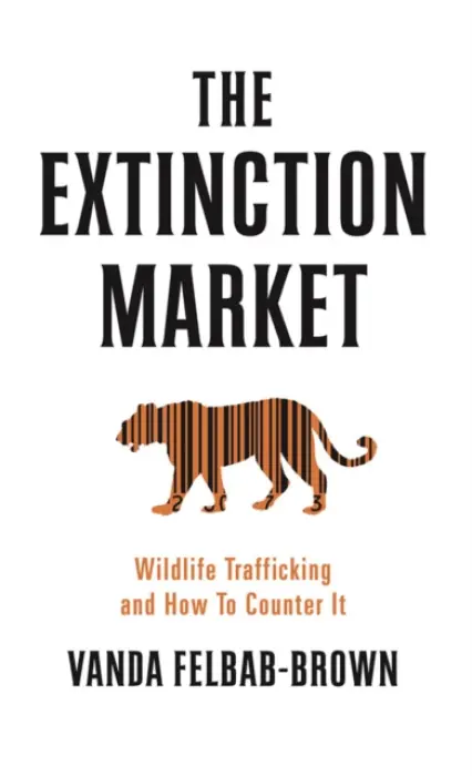 Extinction Market - Felbab-Brown, Vanda