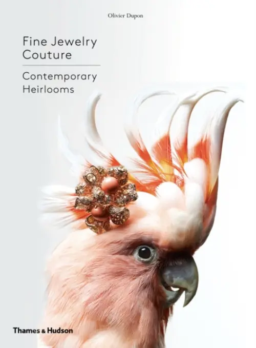 Fine Jewelry Couture (Contemporary Heirlooms) - Olivier Dupon