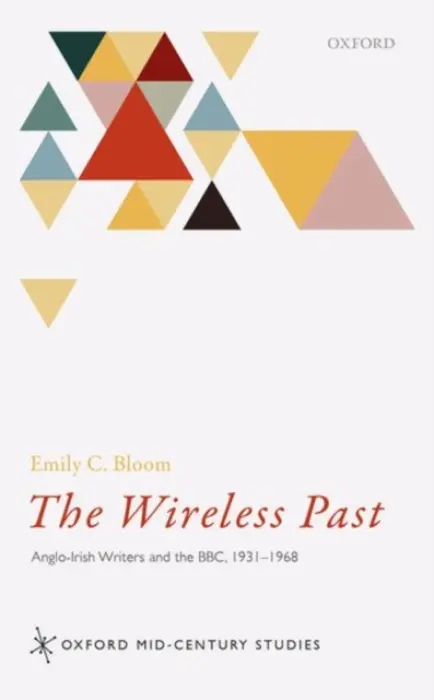 Wireless Past - Bloom, Emily C. (Columbia University)