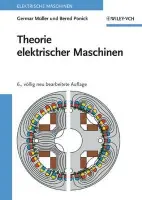 Theorie elektrischer Maschinen - Muller, Germar (Elektrotechnisches Institut, Dresden, Deutschland) a Ponick, Bernd (Universitat Hannover)