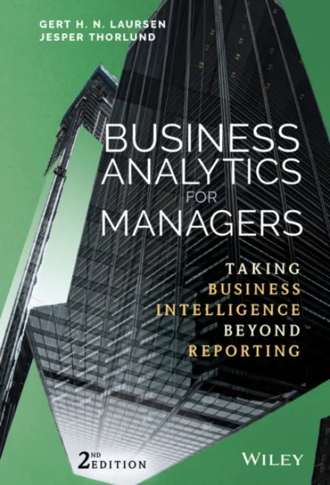 Business Analytics for Managers - Laursen, Gert H. N. a Thorlund, Jesper
