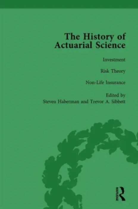 History of Actuarial Science Vol VII