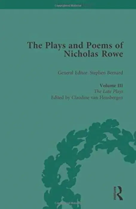 Plays and Poems of Nicholas Rowe, Volume III