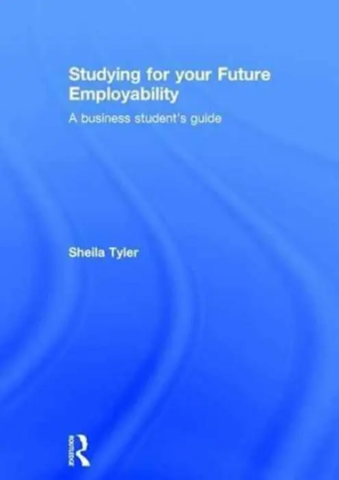 Studying for your Future Employability - Tyler, Sheila (The Open University, UK)