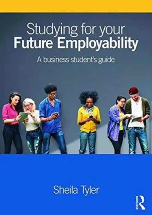 Studying for your Future Employability - Tyler, Sheila (The Open University, UK)