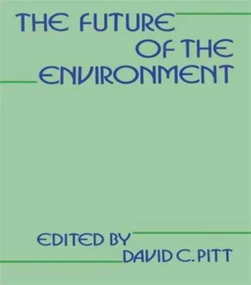 Future of the Environment - Pitt, David