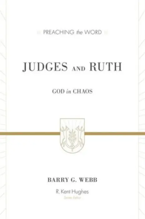 Judges and Ruth - Webb, Barry G.