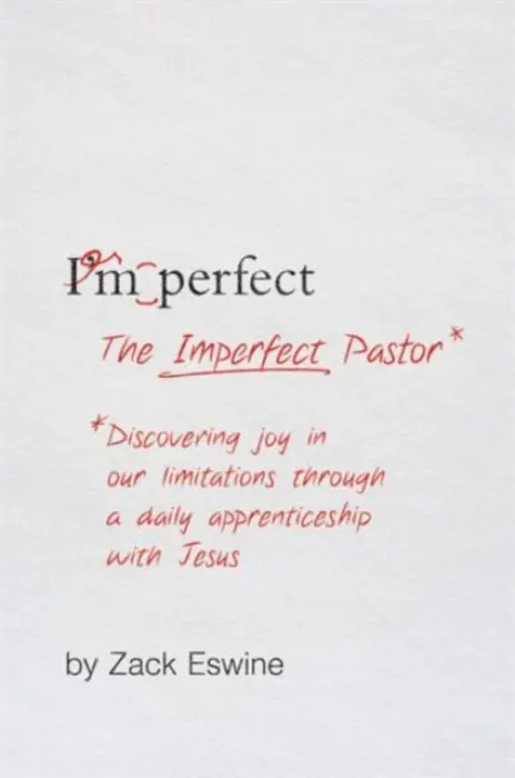 Imperfect Pastor - Eswine, Zack