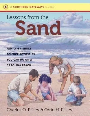 Lessons from the Sand - Pilkey, Charles O. a Pilkey, Orrin H.