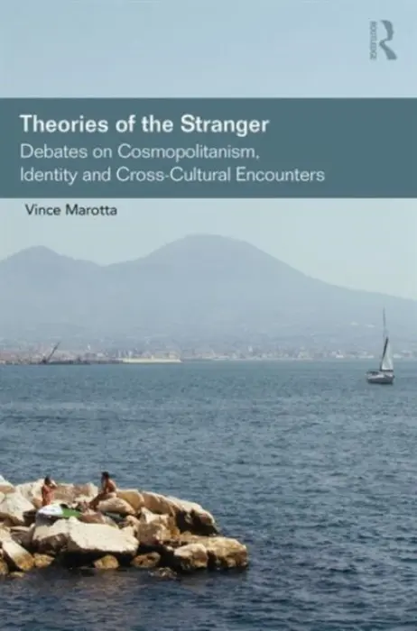 Theories of the Stranger - Marotta, Vince