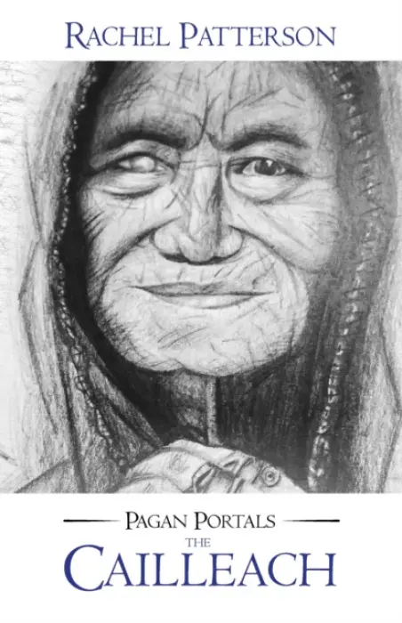 Pagan Portals - The Cailleach - Patterson, Rachel