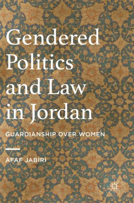 Gendered Politics and Law in Jordan - Jabiri, Afaf