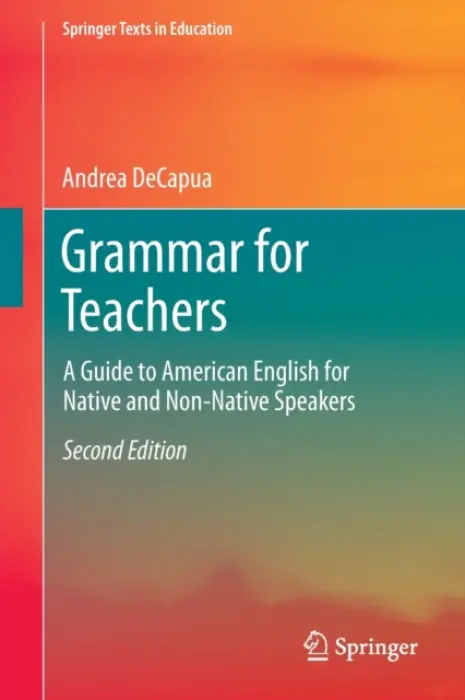 Grammar for Teachers - DeCapua, Andrea