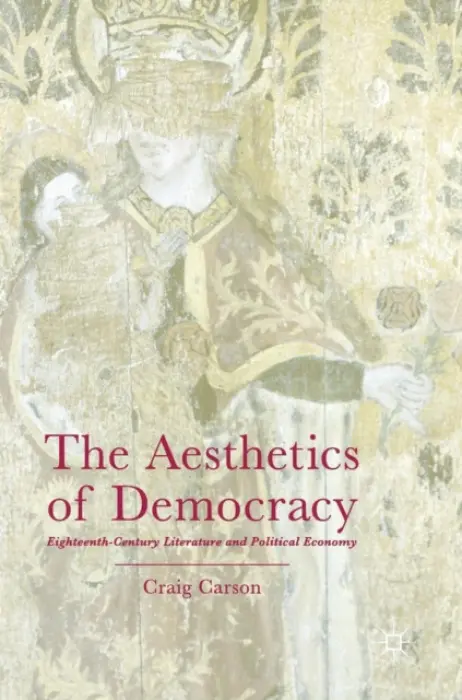Aesthetics of Democracy - Carson, Craig