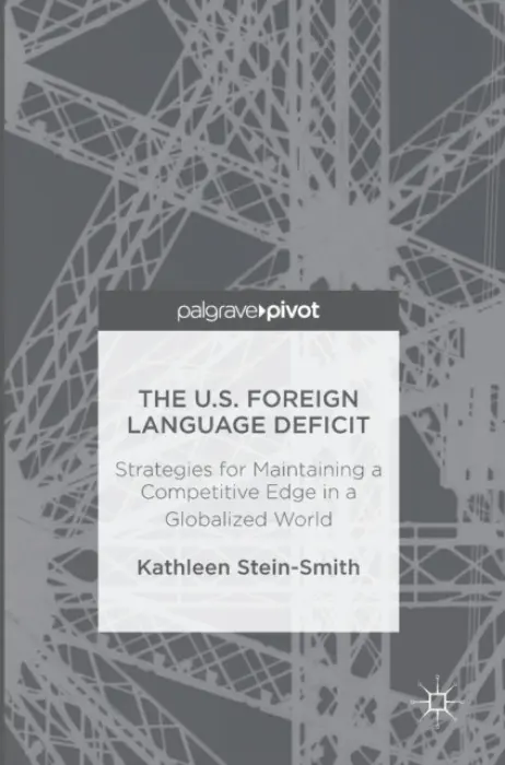 U.S. Foreign Language Deficit - Stein-Smith, Kathleen