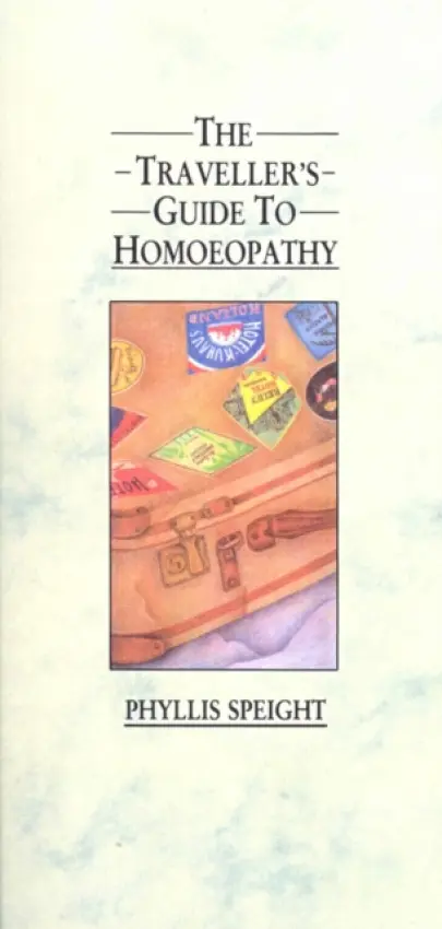 Traveller's Guide to Homoeopathy - Speight, Phyllis