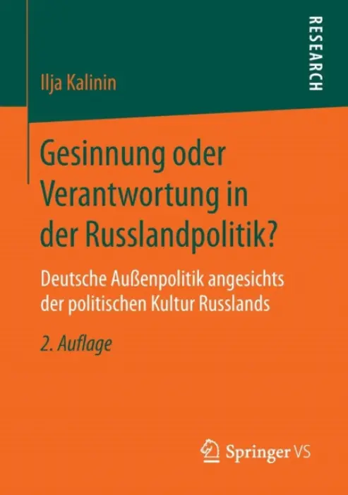 Gesinnung oder Verantwortung in der Russlandpolitik? - Kalinin, Ilja