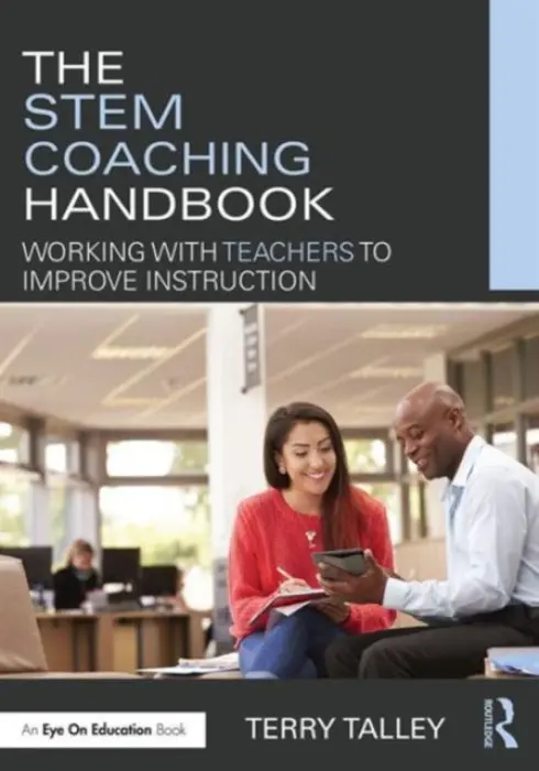 STEM Coaching Handbook - Talley, Terry (Accelerate Learning, USA)