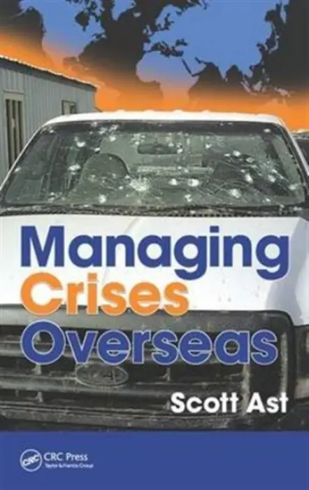 Managing Crises Overseas - Ast, Scott Alan