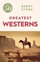 50 Greatest Westerns - Stone, Barry