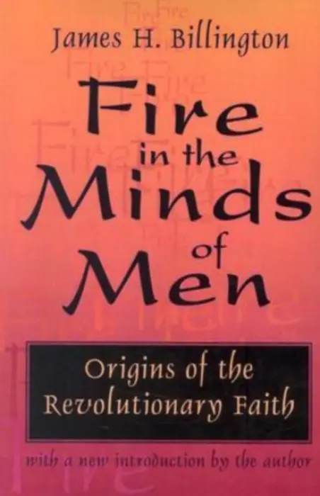 Fire in the Minds of Men - Billington, James