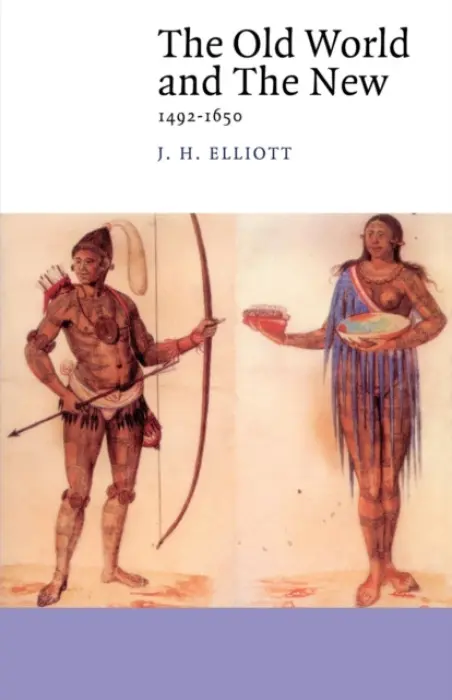 Old World and the New - Elliott, J. H. (University of Oxford)