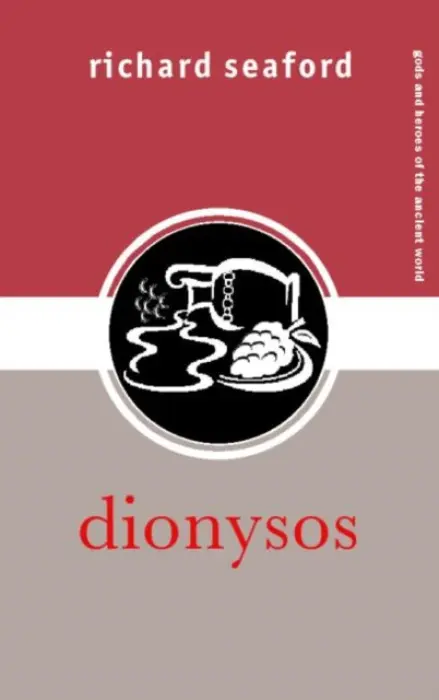 Dionysos - Seaford, Richard (University of Exeter, UK)
