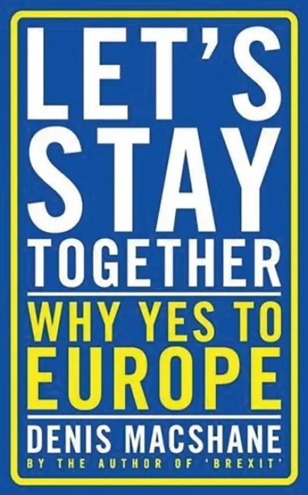 Let's Stay Together - MacShane, Denis