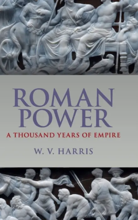 Roman Power - Harris, W. V. (Columbia University, New York)